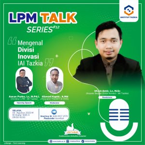 LPM Talk Series 12 Mengenal divisi Inovasi Tazkia